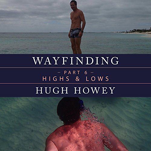 Cover of Wayfinding Part 6: Highs and Lows