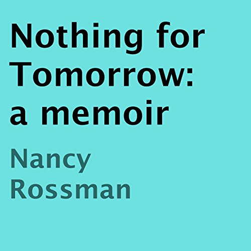 Cover of Nothing for Tomorrow: A Memoir