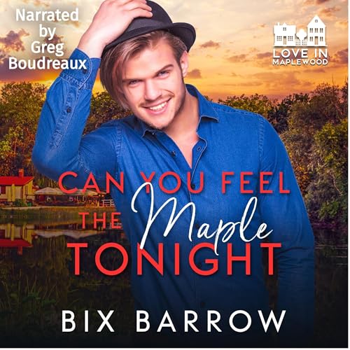Cover of Can You Feel the Maple Tonight