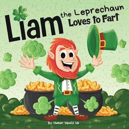 Cover of Liam the Leprechaun Loves to Fart