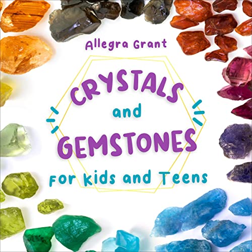 Cover of Crystals and Gemstones for Kids and Teens