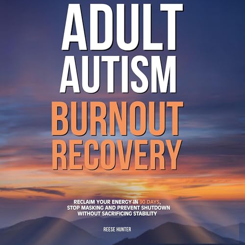 Cover of Adult Autism Burnout Recovery