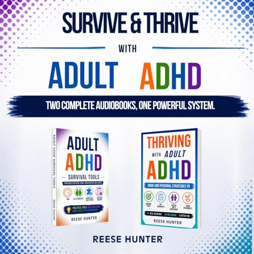 Cover of Survive and Thrive with Adult ADHD
