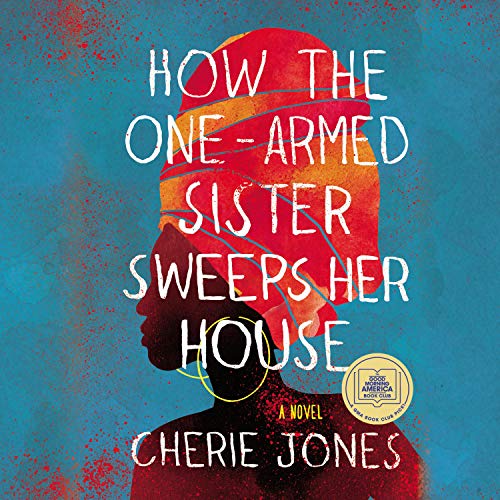 Cover of How the One-Armed Sister Sweeps Her House