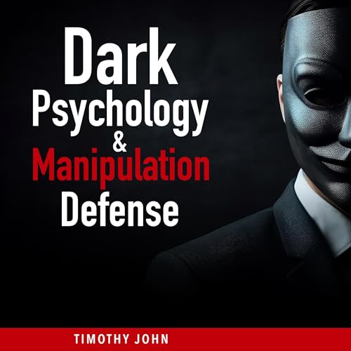 Cover of Dark Psychology and Manipulation Defense