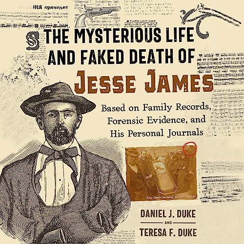 Cover of The Mysterious Life and Faked Death of Jesse James