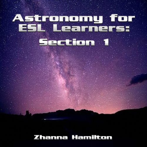 Cover of Astronomy for ESL Learners: Section 1