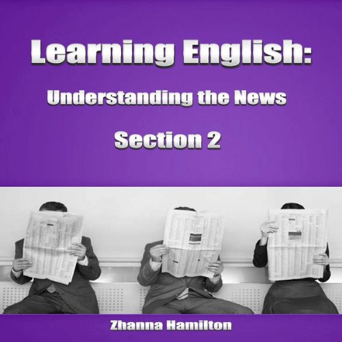 Cover of Learning English: Understanding the News, Section 2
