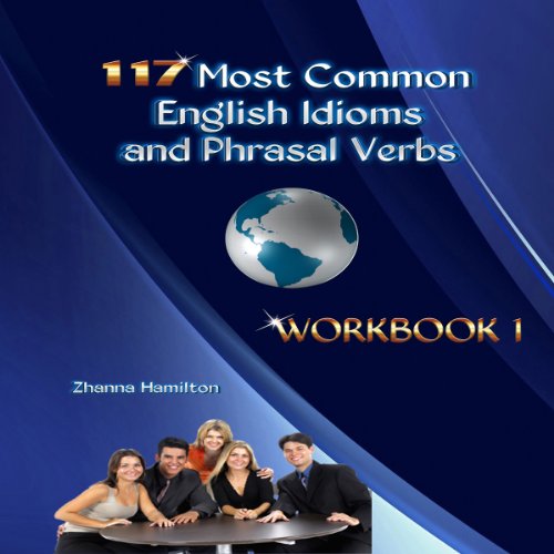 Cover of 117 Most Common English Idioms and Phrasal Verbs