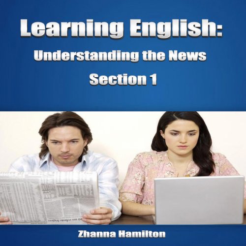 Cover of Learning English: Understanding the News, Section 1