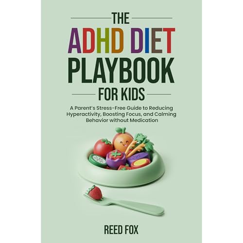 Cover of ADHD Diet Playbook For Kids