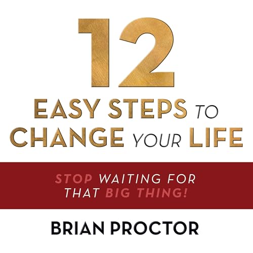 Cover of 12 Easy Steps to Change Your Life