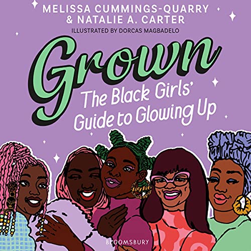 Cover of Grown: The Black Girls' Guide to Glowing Up
