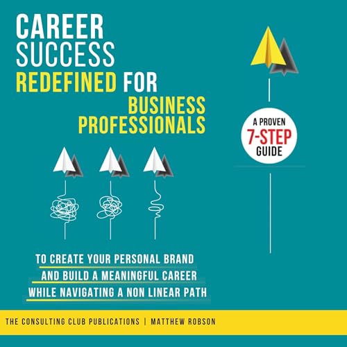 Cover of Career Success Redefined for Business Professionals