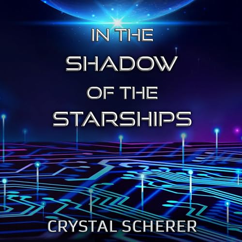 Cover of In the Shadow of the Starships