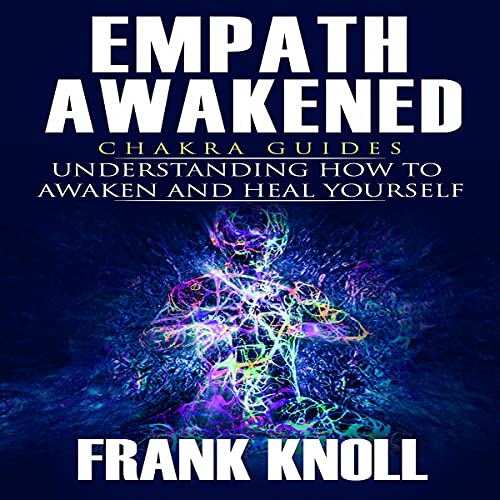 Cover of Empath Awakened: Chakra Guides