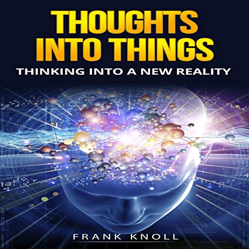 Cover of Thoughts into Things