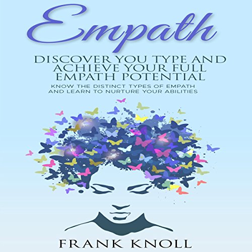 Cover of Empath: Discover Your Type and Achieve Your Full Empath Potential