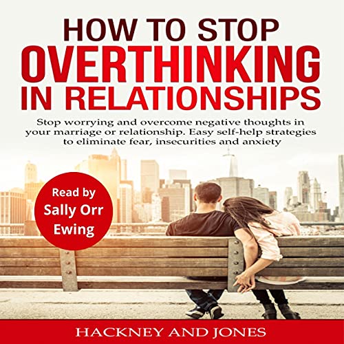 Cover of How to Stop Overthinking in Relationships