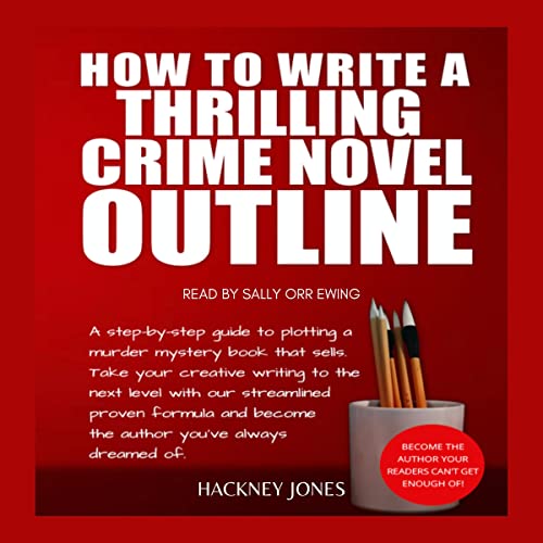 Cover of How to Write a Thrilling Crime Novel Outline