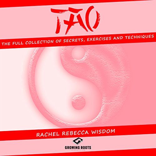 Cover of TAO: The Full Collection of Secrets, Exercises and Techniques