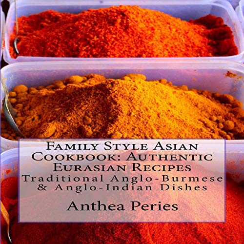 Cover of Family Style Asian Cookbook: Authentic Eurasian Recipes