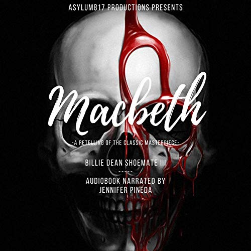 Cover of Asylum817 Productions Presents: Macbeth
