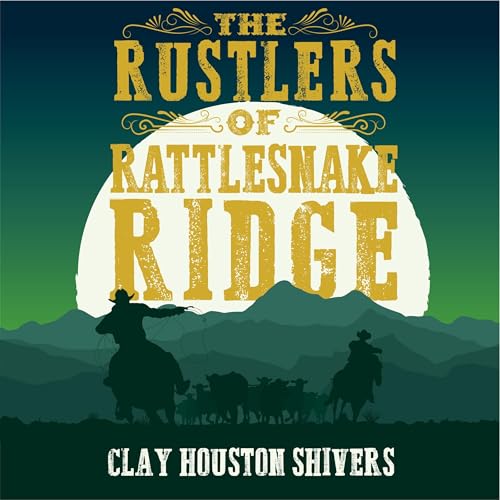 Cover of The Rustlers of Rattlesnake Ridge
