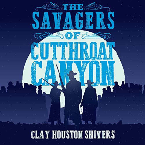 Cover of The Savagers of Cutthroat Canyon