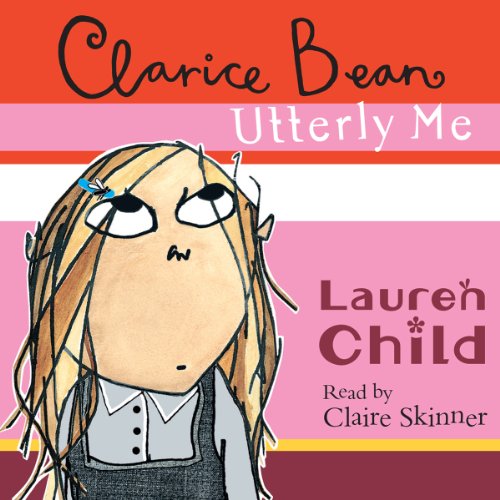 Cover of Clarice Bean, Utterly Me