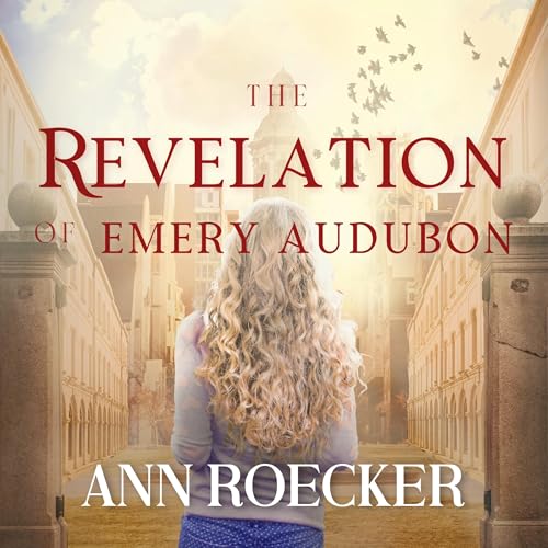Cover of The Revelation of Emery Audubon