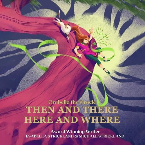 Cover of Then and There, Here and Where