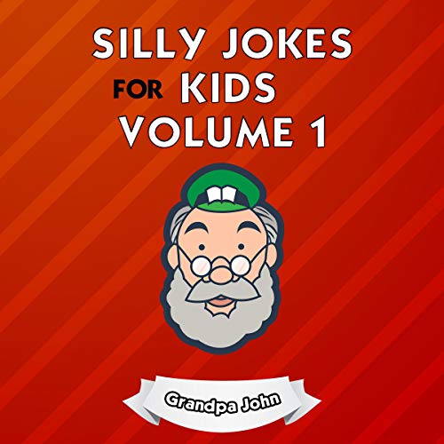 Cover of Silly Jokes for Kids: Volume 1