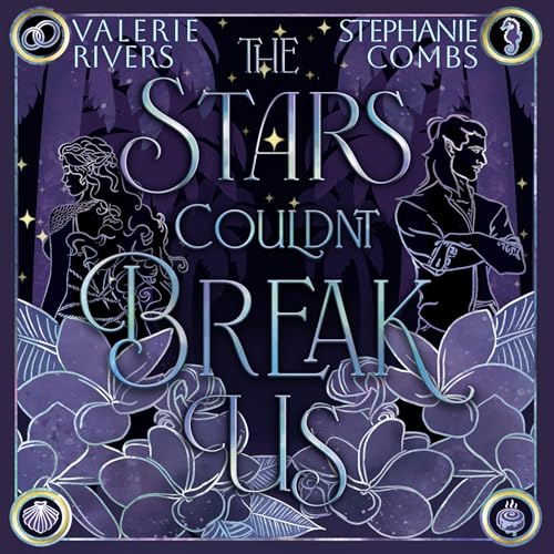 Cover of The Stars Couldn't Break Us