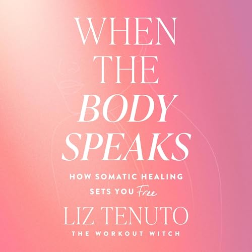 Cover of When the Body Speaks