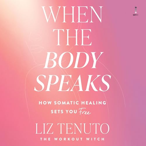 Cover of When the Body Speaks