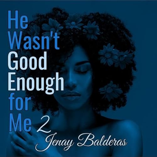 Cover of He Wasn't Good Enough for Me 2