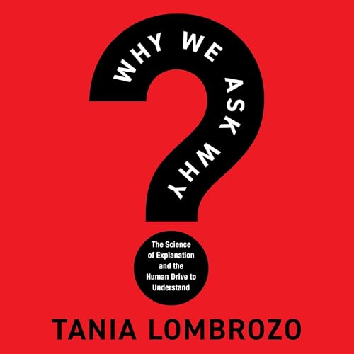 Cover of Why We Ask Why