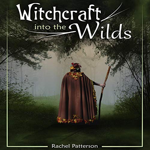 Cover of Witchcraft...into the Wilds