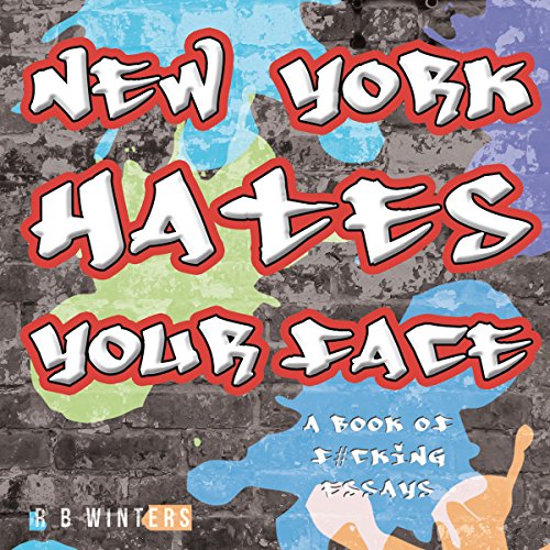 Cover of New York Hates Your Face
