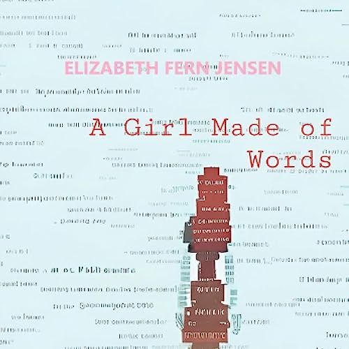 Cover of A Girl Made of Words