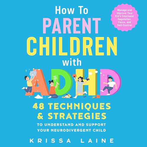 Cover of How to Parent Children with ADHD
