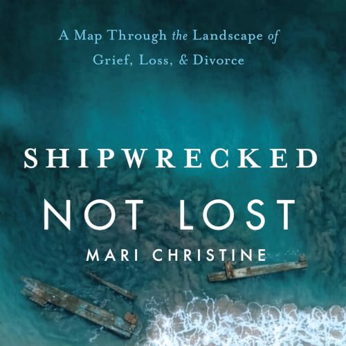 Cover of Shipwrecked, Not Lost