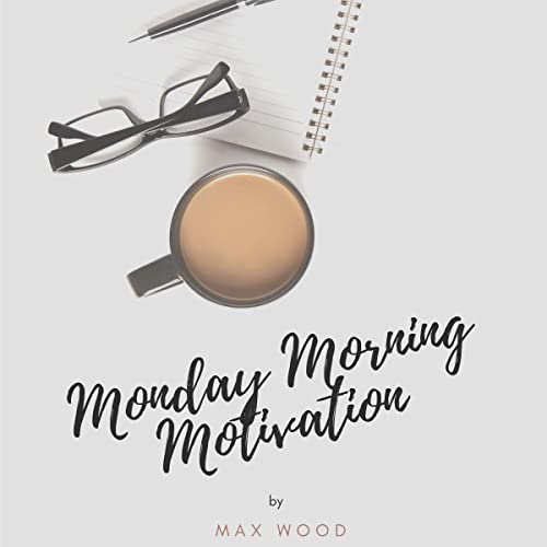 Cover of Monday Morning Motivation