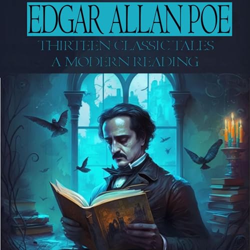 Cover of Edgar Allan Poe: Thirteen Classic Tales