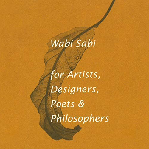 Cover of Wabi-Sabi for Artists, Designers, Poets & Philosophers