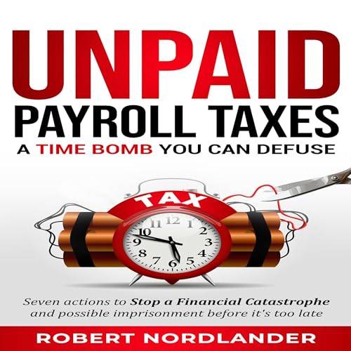 Cover of Unpaid Payroll Taxes