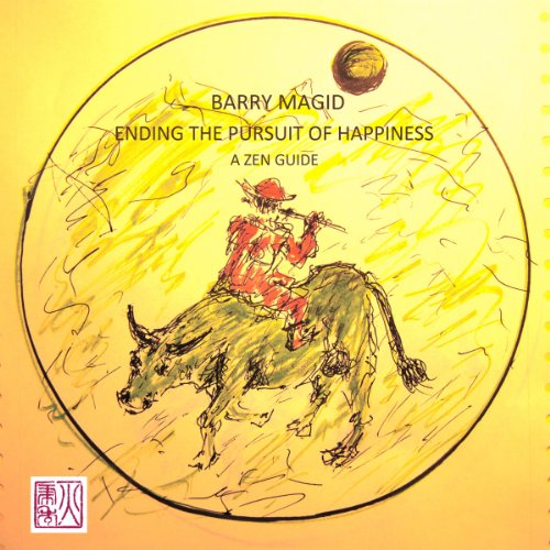 Cover of Ending the Pursuit of Happiness