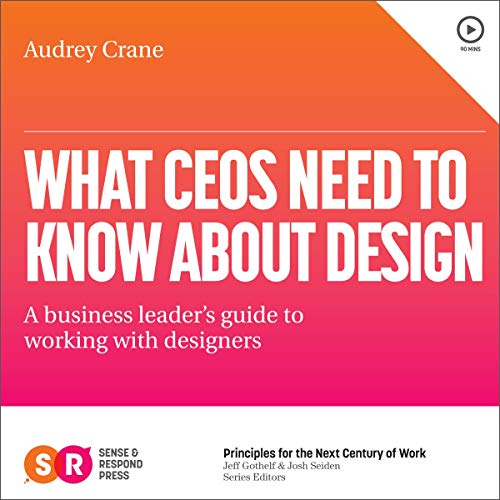 Cover of What CEOs Need to Know About Design