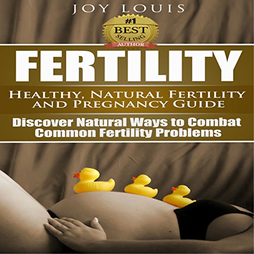Cover of Fertility: Healthy and Natural Fertility and Pregnancy Guide